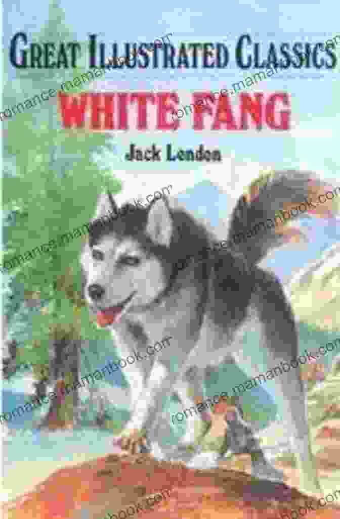 A Breathtaking Illustration Of White Fang Venturing Back Into The Vast And Unforgiving Yukon Wilderness White Fang: With Original Illustration