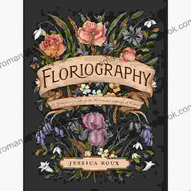 A Red Rose Floriography: An Illustrated Guide To The Victorian Language Of Flowers