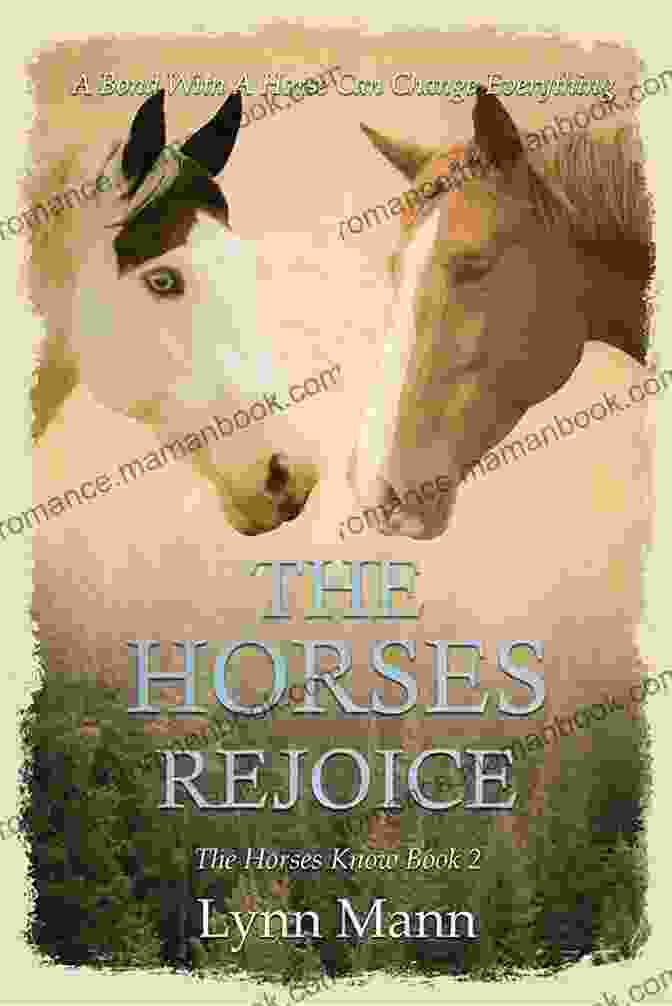 Book Cover Of 'The Horses Know' By Sarah Gruen The Horses Know (The Horses Know Trilogy 1)