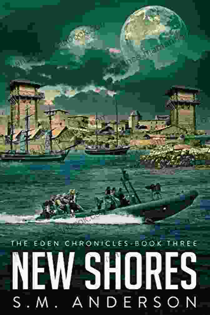 Cover Of New Shores: The Eden Chronicles Three