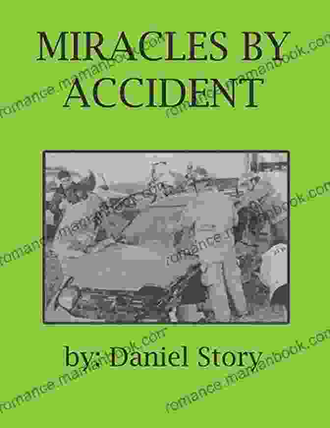 Daniel's Book, Titled Miracles By Accident Daniel Story