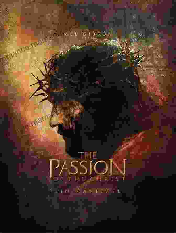 The Passion Of The Christ Movie Poster Conversations At The Pearly Gates: Six Dramas For Lent