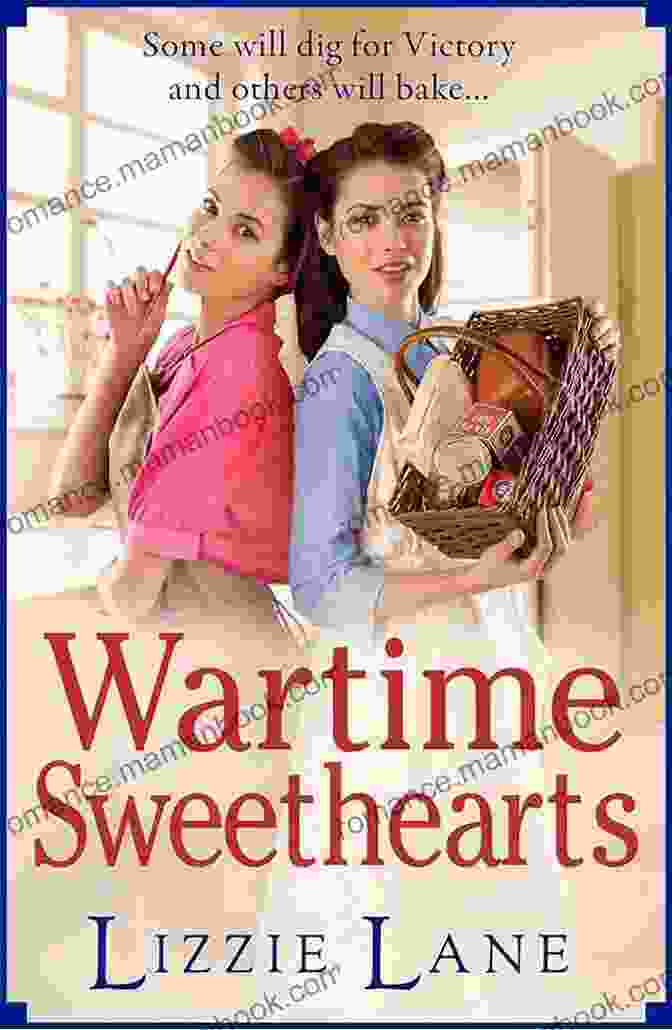 The Sweet Sisters Trilogy Book Series By Lizzie Lane Wartime Sweethearts: The Start Of A Heartwarming Historical By Lizzie Lane (The Sweet Sisters Trilogy 1)