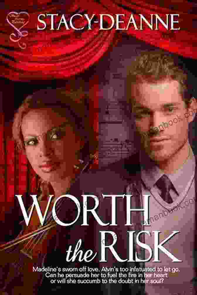Worth The Risk By Stacy Deanne Worth The Risk Stacy Deanne