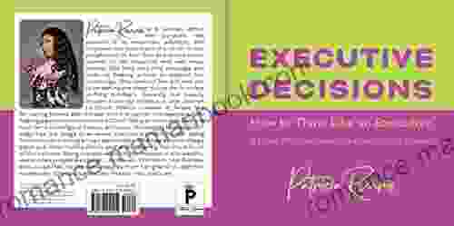 Executive Decisions: How To Think Like An Executive: 21 Day Affirmations Tips And Mind Hacks