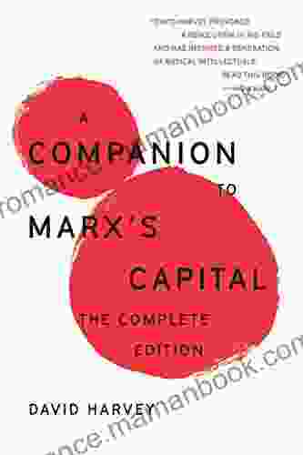 A Companion To Marx S Capital: The Complete Edition