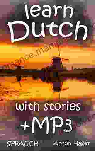 Learn DUTCH +mp3 Stories: Sprauch The Simple Method