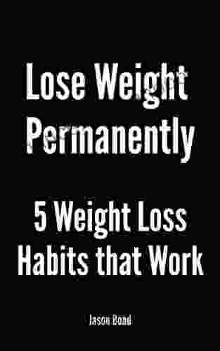 Lose Weight Permanently: 5 Weight Loss Habits That Works