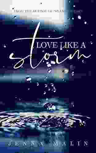 Love Like A Storm Jenna Malin