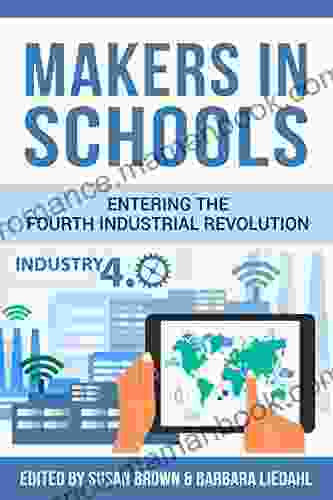 Makers In Schools: Entering The Fourth Industrial Revolution
