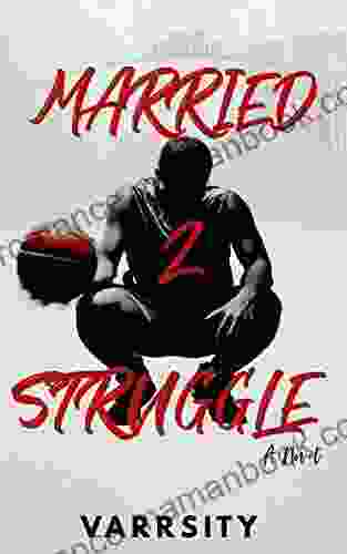 Married 2 Struggle Varrsity