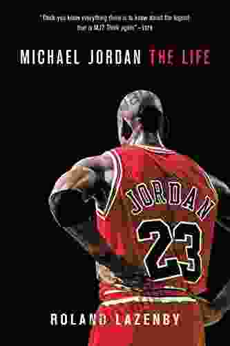 Michael Jordan: The Life Roland Lazenby