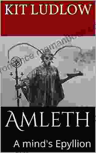 Amleth: A Mind S Epyllion Kit Ludlow