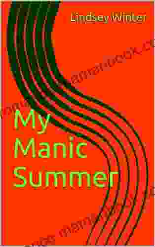 My Manic Summer: A Short Memoir