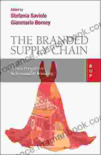The Branded Supply Chain: A New Perspective In Sustainable Branding