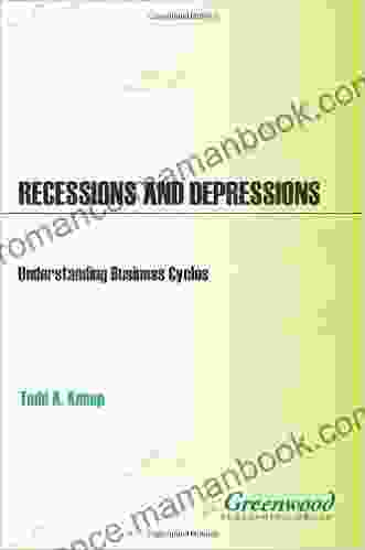 Recessions And Depressions: Understanding Business Cycles