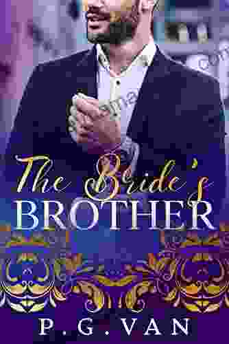 The Bride S Brother: An Indian Billionaire Romance