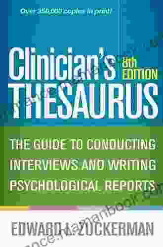 Clinician S Thesaurus 8th Edition: The Guide To Conducting Interviews And Writing Psychological Reports