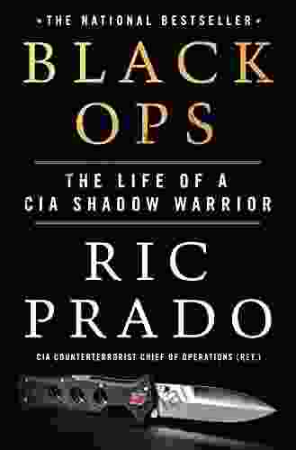 Black Ops: The Life Of A CIA Shadow Warrior
