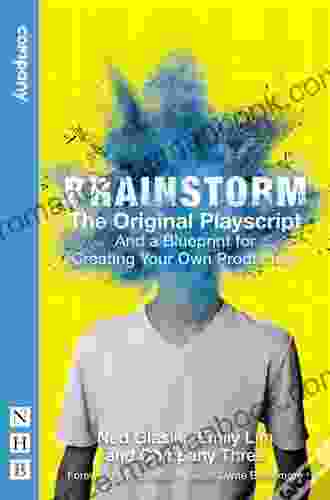 Brainstorm: The Original Playscript (NHB Modern Plays): And A Blueprint For Creating Your Own Production