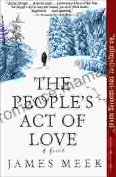 The People S Act Of Love: A Novel