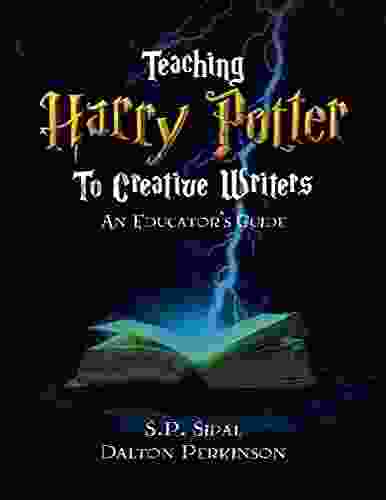 Teaching Harry Potter To Creative Writers: An Educator S Guide