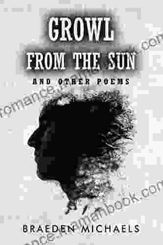 Growl From The Sun: And Other Poems
