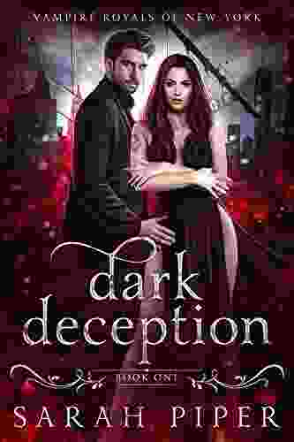Dark Deception: A Vampire Romance (Vampire Royals Of New York 1)