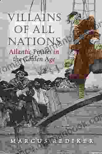 Villains Of All Nations: Atlantic Pirates In The Golden Age